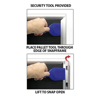 SECURITY PALLET TOOL INCLUDED TO OPEN 20x30 FRAMES