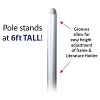 The Aluminum Post stand 6 Feet Tall with 4 Channels on Each Side for Easy 22x28 Frame and Brochure Holder Adjustments